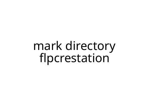 mark directory flpcrestation