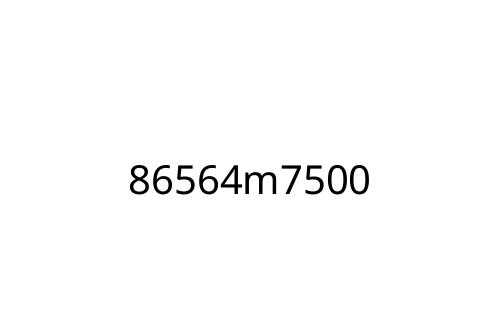86564m7500