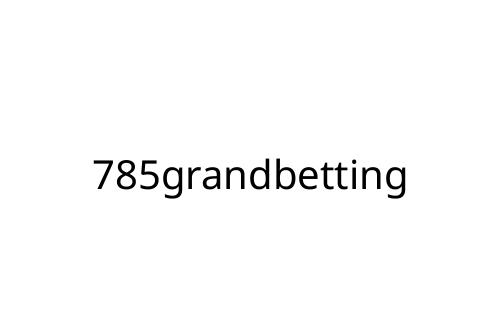 785grandbetting