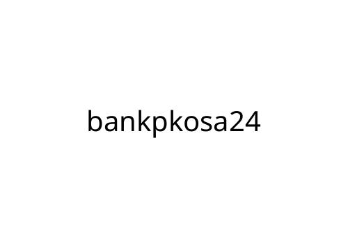 bankpkosa24