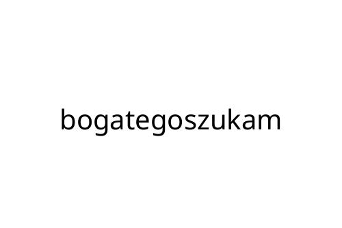 bogategoszukam