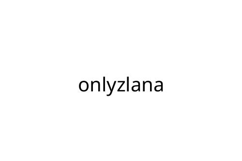 onlyzlana