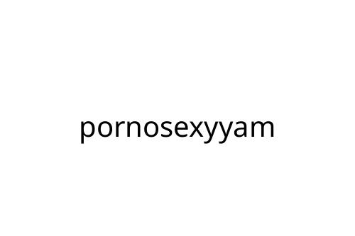 pornosexyyam