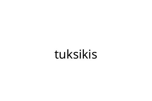 tuksikis