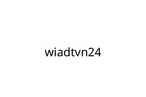 wiadtvn24