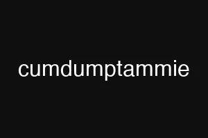 cumdumptammie