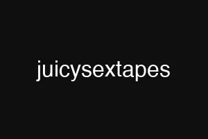 juicysextapes