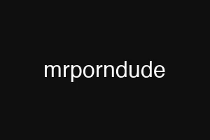 mrporndude