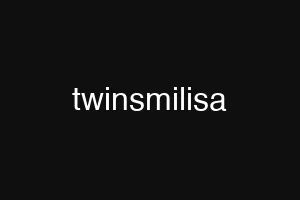 twinsmilisa