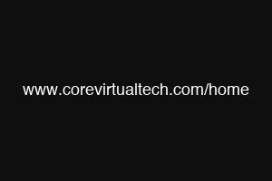 www.corevirtualtech.com/home
