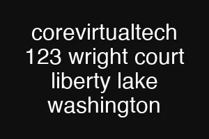 corevirtualtech 123 wright court liberty lake washington